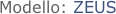 Modello: ZEUS